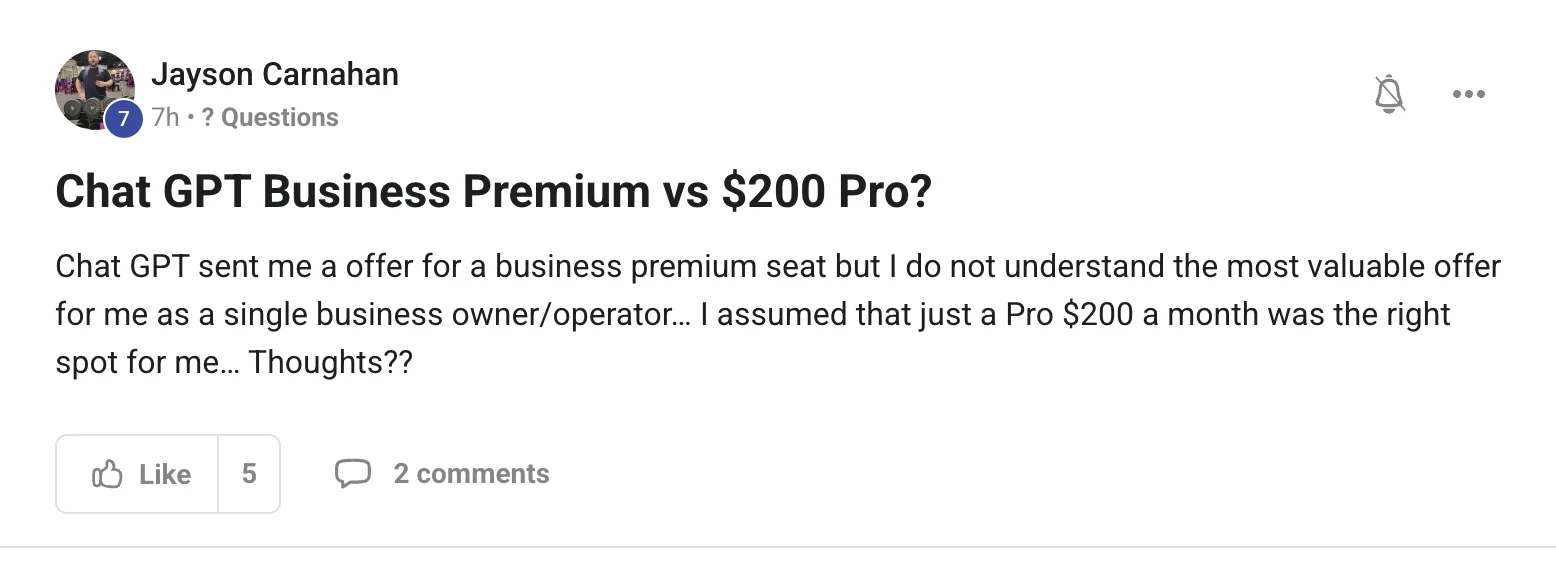 Skool post from Jayson Carnahan asking whether ChatGPT Business Premium or the $200 Pro plan is the better deal for a single business owner and operator