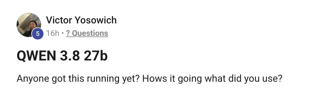 Skool post from Victor Yosowich asking whether anyone has QWEN 3.8 27b running yet, how it is going and what they used to run it