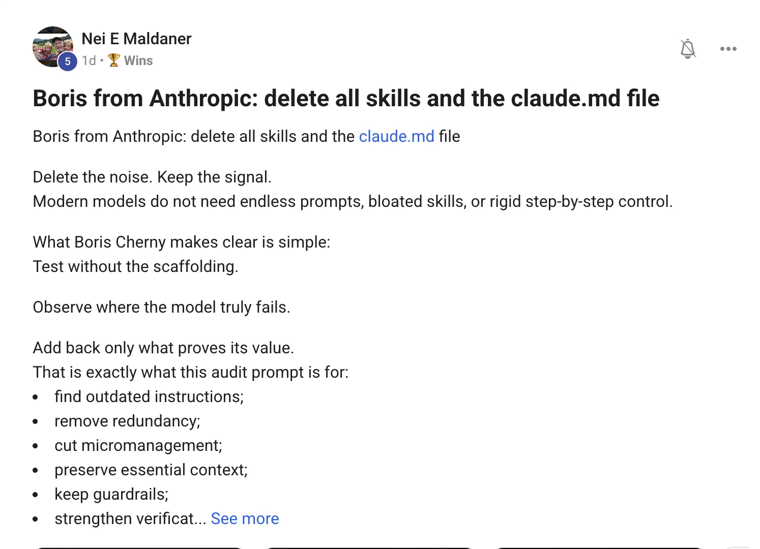 Skool post from Nei E Maldaner about Boris Cherny from Anthropic saying to delete all skills and the claude.md file, test without scaffolding, observe where the model fails, and add back only what proves its value
