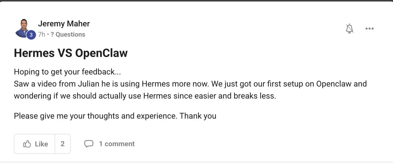 Jeremy Maher asks whether to switch from OpenClaw to Hermes