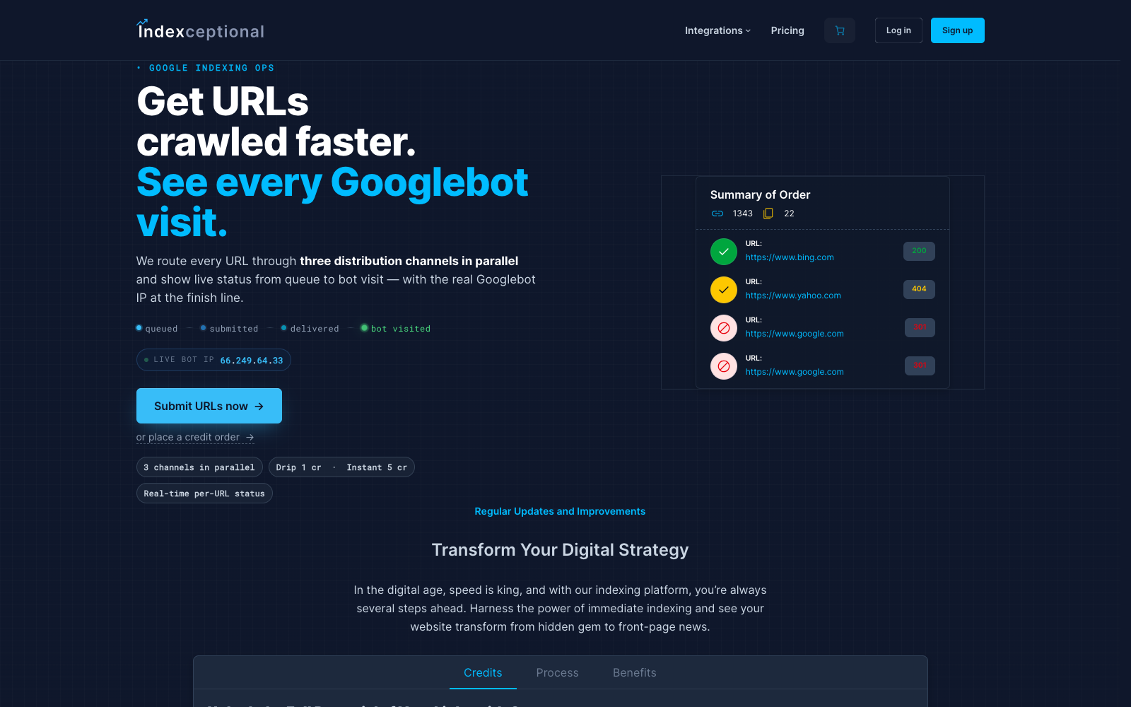 Indexceptional homepage: get URLs crawled faster, see every Googlebot visit, three distribution channels in parallel, live bot IP