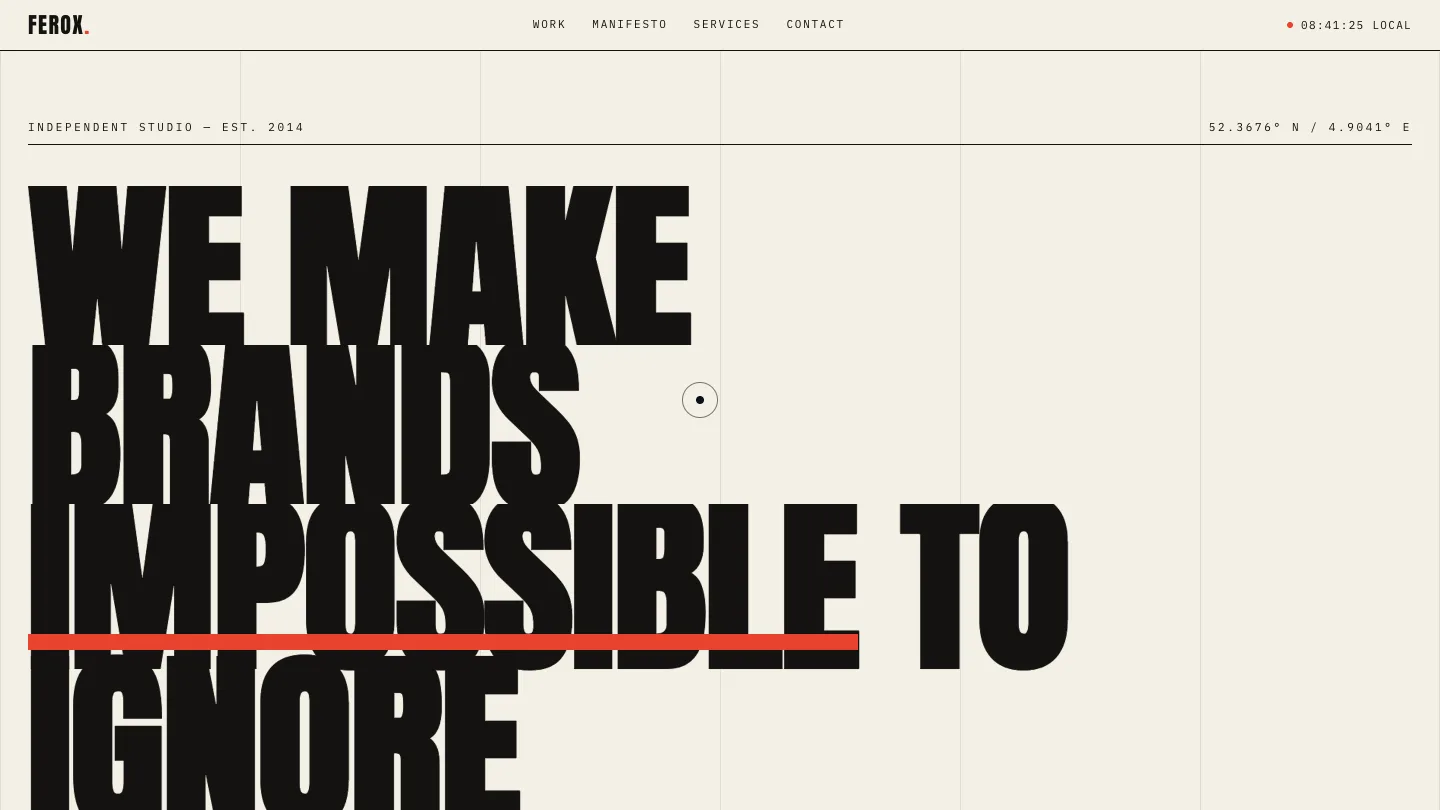 STUDIO FEROX — brutalist editorial site with massive stacked headline WE MAKE BRANDS IMPOSSIBLE TO IGNORE and a vermilion accent bar