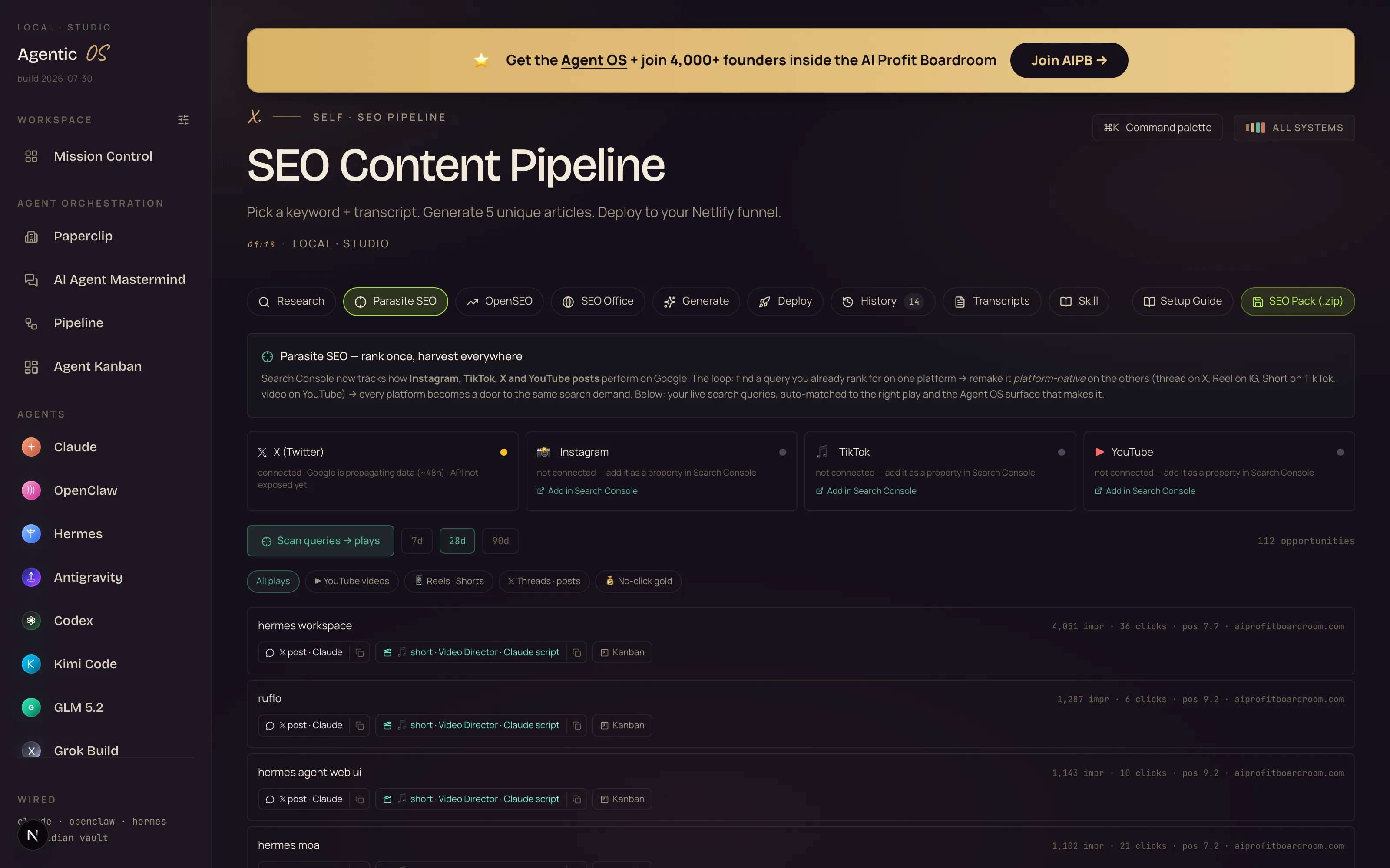 The Parasite SEO tab in the Agent OS: four platform status cards, and 112 live opportunities — real queries with one-click plays — Claude writes the threads, Claude scripts the videos, the Kanban tracks it all