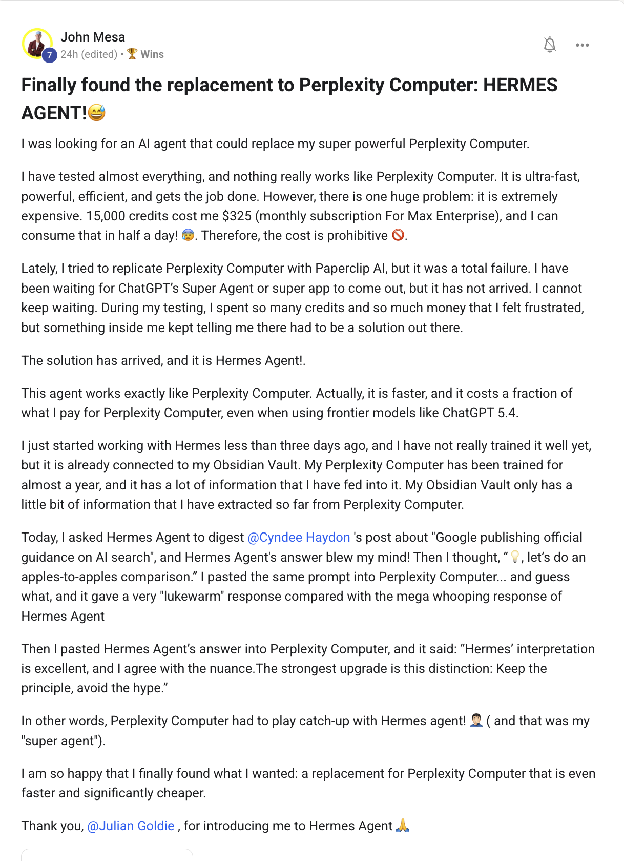 Q3 — “Finally found the replacement to Perplexity Computer: Hermes Agent!”