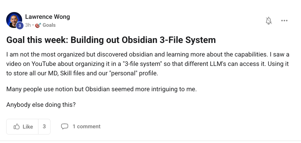 Lawrence Wong's goal post asking about building out an Obsidian '3-file system' so different LLMs can access it — storing MD files, Skill files, and personal profile