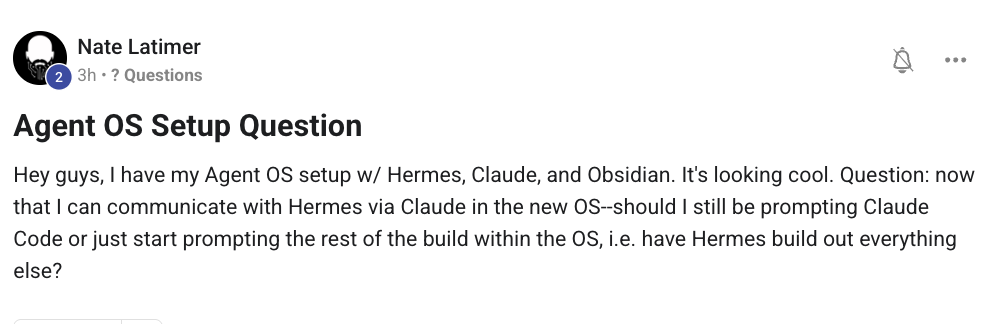 Nate Latimer asks whether to still prompt Claude Code directly now that he can talk to Hermes via Claude in the new OS — or have Hermes build out everything else