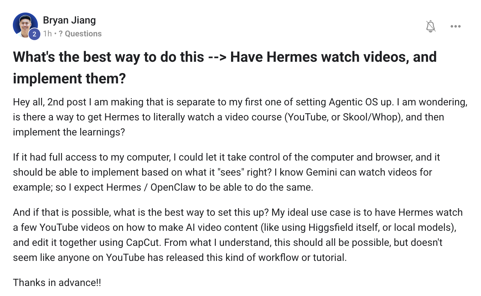 Bryan Jiang asks the best way to have Hermes watch videos and implement them — wants Hermes to literally watch a video course and follow along