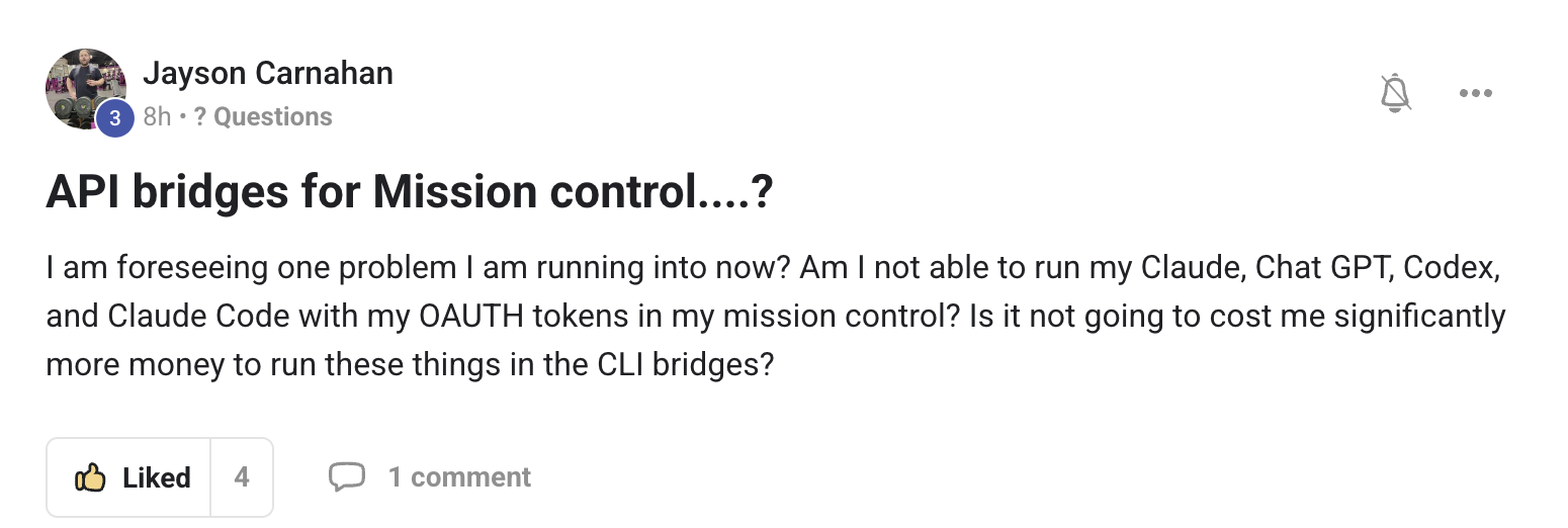 Jayson Carnahan asks about API bridges for Mission Control — whether he can run Claude, ChatGPT, Codex and Claude Code via OAuth tokens instead of paying per-call API fees through CLI bridges